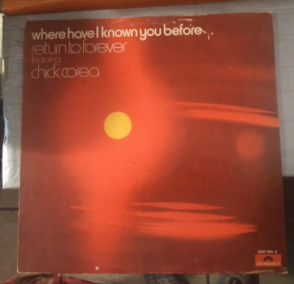 where have i known you before