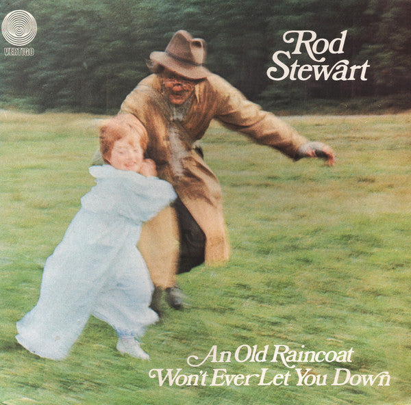 an old raincoat won't ever let you down