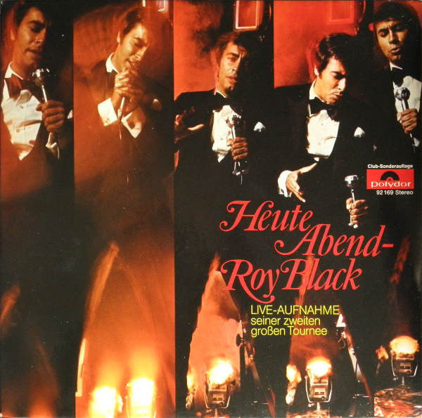 heute abend - roy black - live-aufnahme seiner zweiten großen tournee