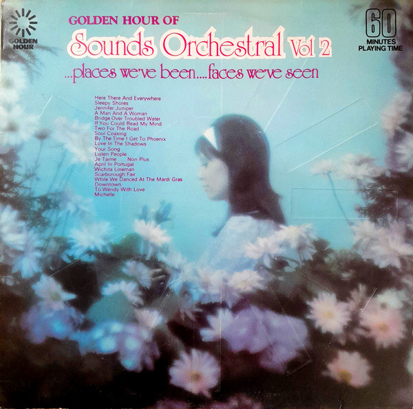 golden hour of sounds orchestral – vol. 2 ‘places we’ve been… faces we’ve seen’