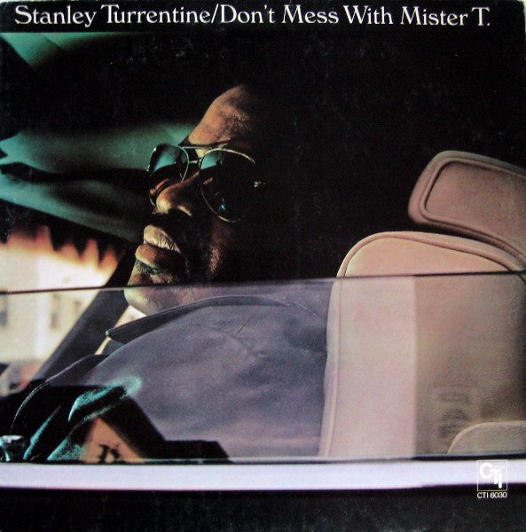 don't mess with mister t.