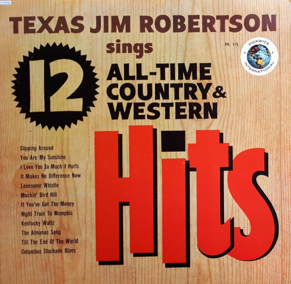 texas jim robertson sings 12 all-time country & western hits