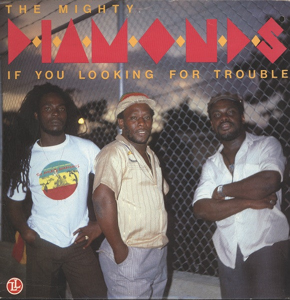 if you looking for trouble