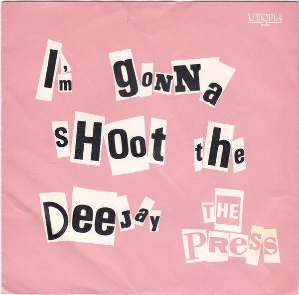 i'm gonna shoot the deejay (7inch single)