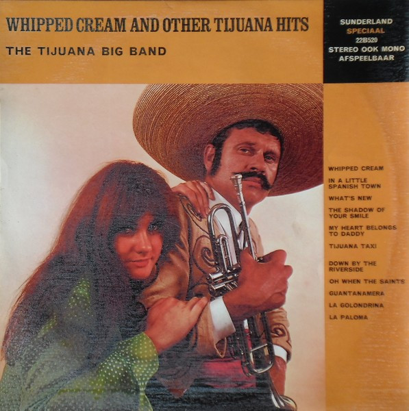 whipped cream and other tijuana hits