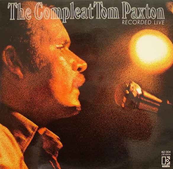the compleat tom paxton (recorded live)
