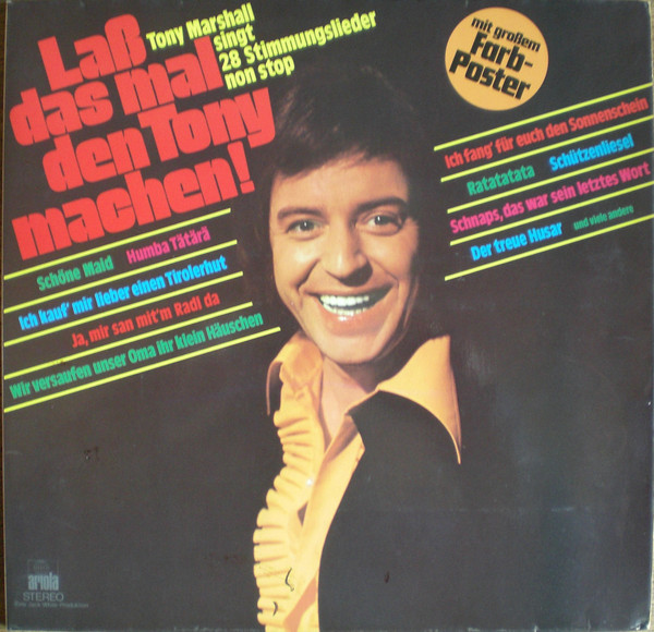 laß das mal den tony machen! tony marshall singt 28 stimmungslieder non stop