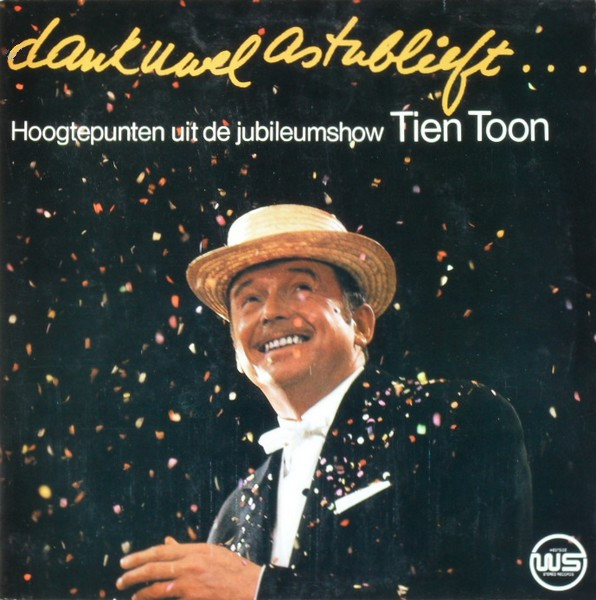 dank u wel alstublieft – hoogtepunten uit de jubileumshow tien toon