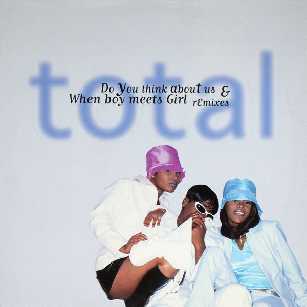 do you think about us & when boy meets girl (remixes) 12