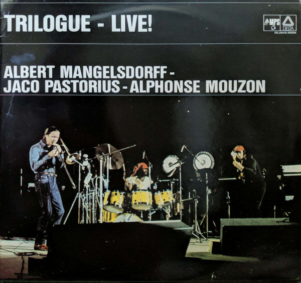 albert mangelsdorff - alphonse mouzon - jaco pastorius - trilogue - live at the berlin jazz days