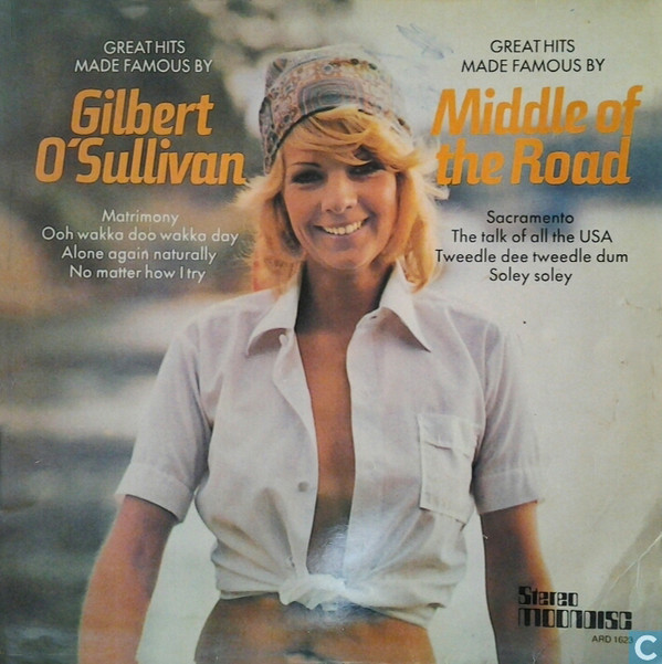 great hits made famous by gilbert o’sullivan / great hits made famous by middle of the road