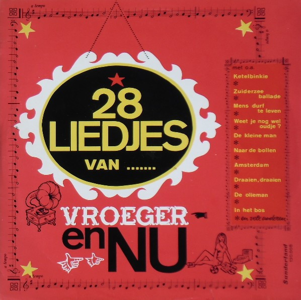 28 liedjes van ……. vroeger en nu