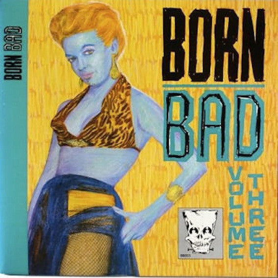 born bad volume three