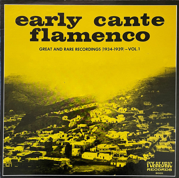 early cante flamenco: great and rare recordings (1934-1939) - vol. 1