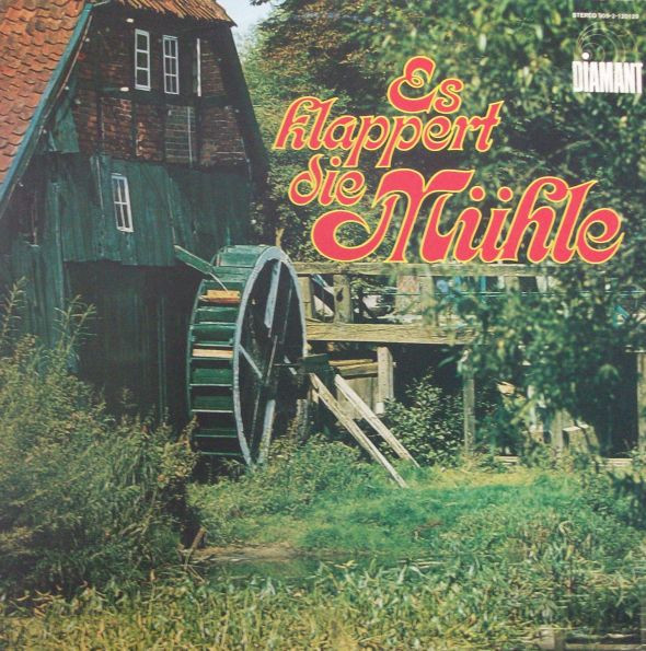 es klappert die mühle, volksweisen
