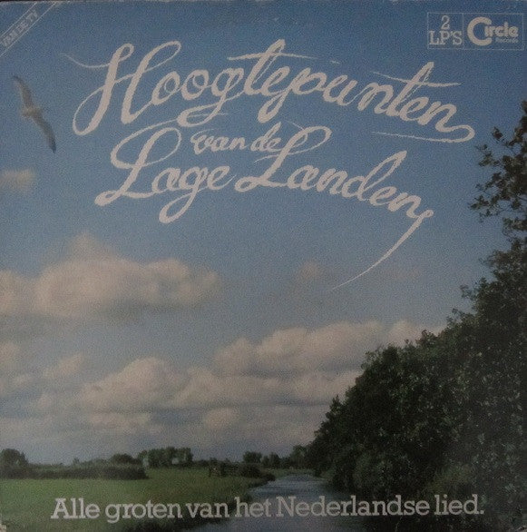 hoogtepunten van de lage landen - alle groten van het nederlandse lied