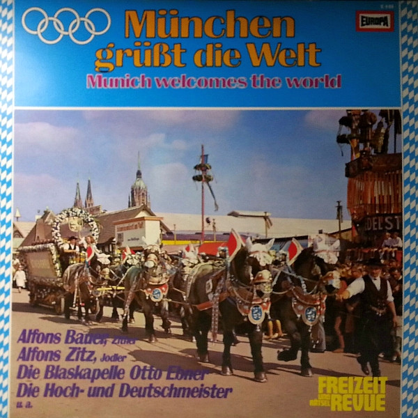 münchen grüßt die welt = munich welcomes the world