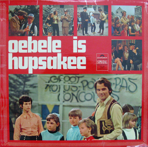 oebele is hupsakee