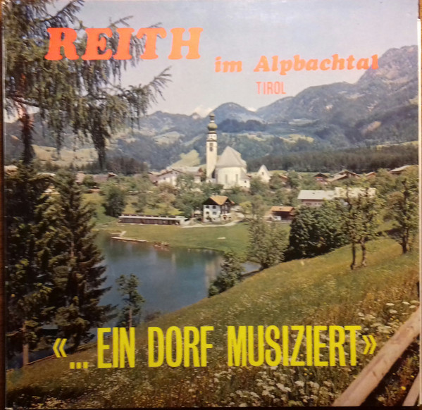 reith im alpbachtal / tirol – … ein dorf musiziert