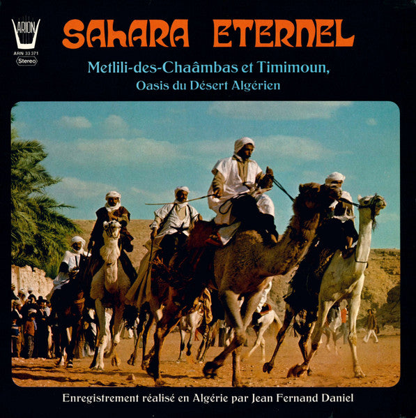 sahara eternel - metlili-des-chaâmbas et timimoum, oasis du desert algérien