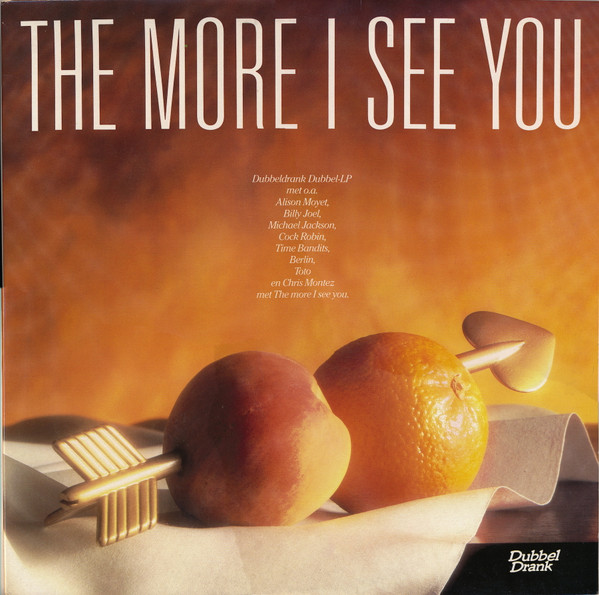 the more i see you