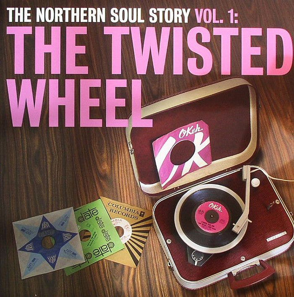 the northern soul story vol. 1: the twisted wheel