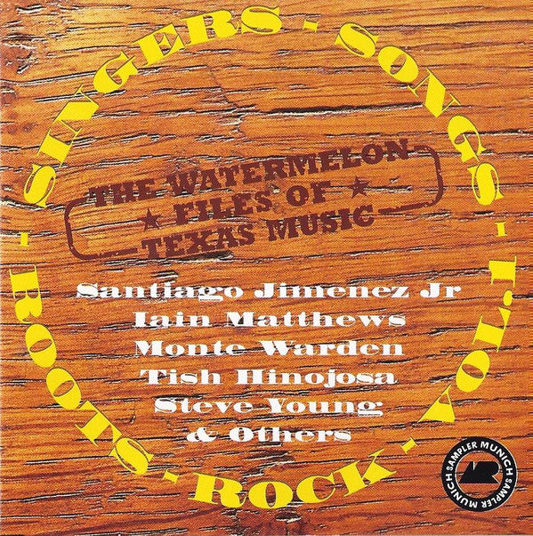 the watermelon files of texas music - singers-songs-roots-rock vol.1 cd, comp