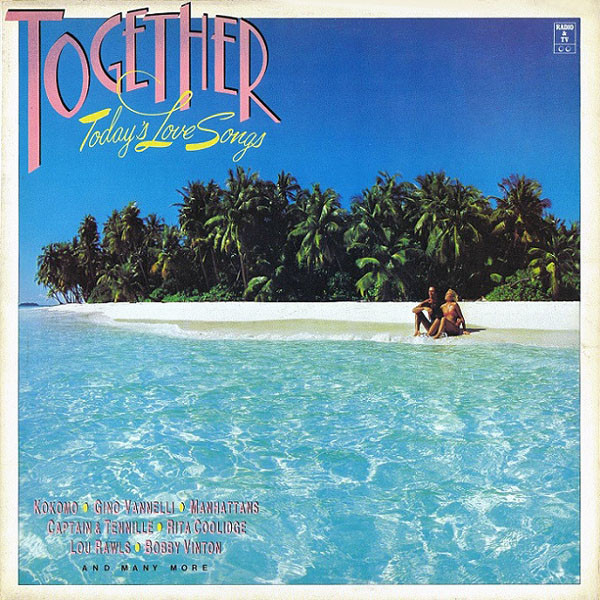 together – today’s love songs