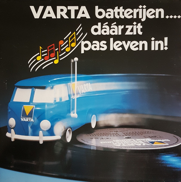 varta batterijen dáár zit pas leven in!
