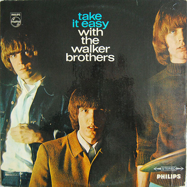 take it easy with the walker brothers