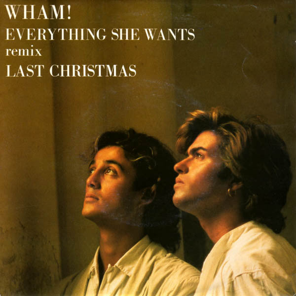 everything she wants (remix)   last christmas (7inch single)